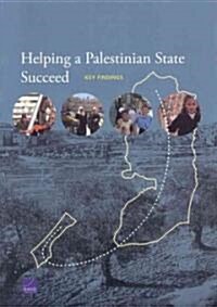 Helping a Palestinian State Succeed: Key Findings (Paperback)