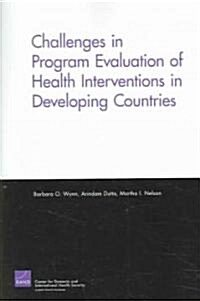 Challenges of Programs Evaluation of Health Interventions in Developing Countries (Paperback)