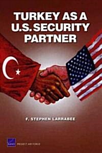 Turkey as a U.S. Security Partner (Paperback)