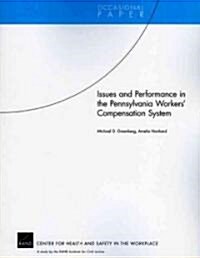 Issues and Performance in the Pennsylvania Workers Compensation System (Paperback)