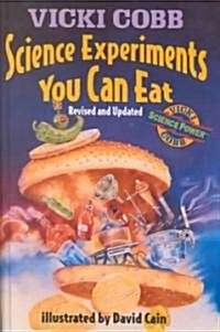 Science Experiments You Can Eat (Prebound, Bound for Schoo)