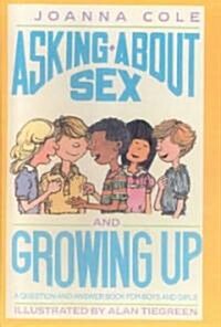 Asking About Sex and Growing Up (School & Library Binding)