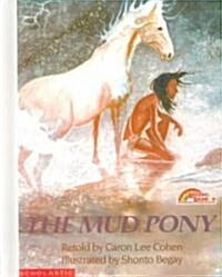 The Mud Pony (School & Library Binding)