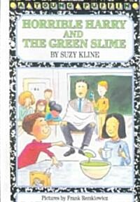 Horrible Harry and the Green Slime (Prebound, Bound for Schoo)