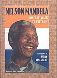 Nelson Mandela No Easy Walk to Freedom (School & Library Binding)