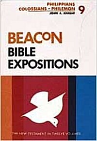 Beacon Bible Expositions, Volume 9: Philippians Through Philemon (Hardcover)