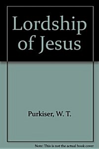 Lordship of Jesus (Paperback)