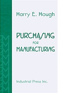 Purchasing for Manufacturing (Hardcover)