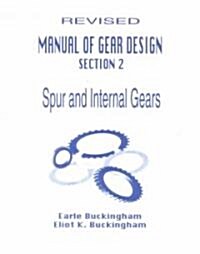 Manual of Gear Design (Paperback, Spiral, Revised)