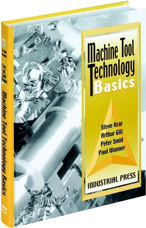 Machine Tool Technology Basics [With CDROM] (Paperback)