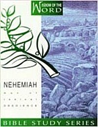 Nehemiah: Man of Radical Obedience (Paperback)