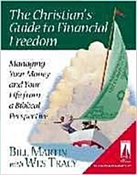 The Christians Guide to Financial Freedom (Paperback)