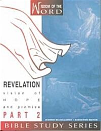 Revelation: Vision of Hope and Promise: Part 2 (Paperback)