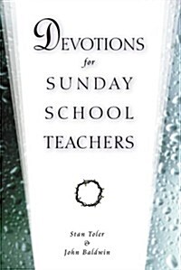 Devotions for Sunday School Teachers (Paperback)