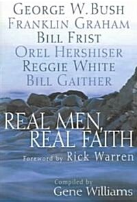 Real Men, Real Faith (Paperback)