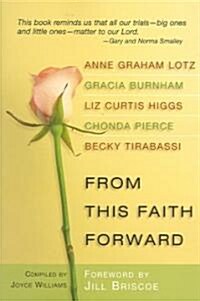 From This Faith Forward (Paperback)