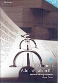 The Church Administration Kit: Resources for Daily Operations [With Paperback Book] (Audio CD)