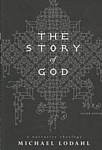 The Story of God: A Narrative Theology (Paperback, 2)