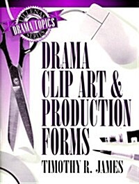 Drama Clip Art and Production Forms (Paperback)