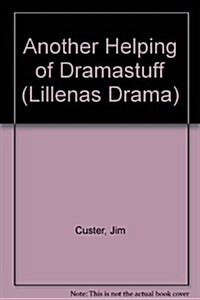 Another Helping of Dramastuff (Paperback)