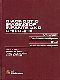Diagnostic Imaging of Infants and Children (Hardcover)