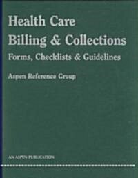 Health Care Billing & Collections (Hardcover)