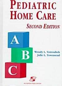 Pediatric Home Care (Hardcover, 2nd, Subsequent)