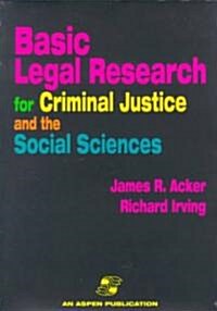 Basic Legal Research for Criminal Justice and the Social Sciences (Paperback)
