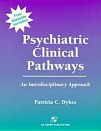 Psychiatric Clinical Pathways (Paperback, Diskette)