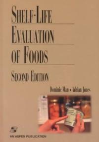 Shelf-life evaluation of foods 2nd ed