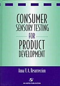 Consumer Sensory Testing for Product Development (Hardcover, 1998)