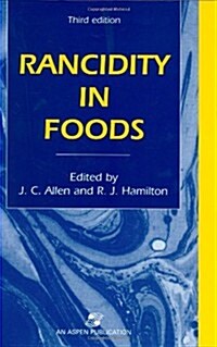 Rancidity in Foods (Hardcover, 3, 1994)