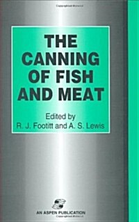 The Canning of Fish and Meat (Hardcover)