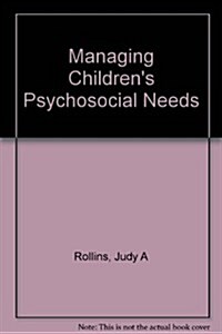 Psychosocial Care of Children and Families in Hc Settings (Hardcover)