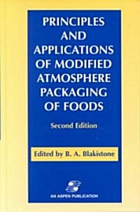 Principles and Applications of Modified Atmosphere Packaging of Foods (Hardcover, 2)