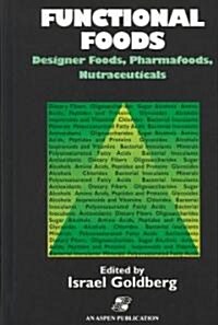 [중고] Functional Foods: Designer Foods, Pharmafoods, Nutraceuticals (Hardcover)