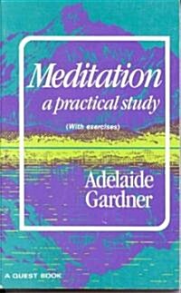 Meditation: A Practical Study (Paperback)