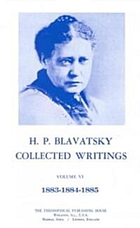 Collected Writings of H. P. Blavatsky, Vol. 6 (Hardcover)