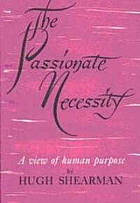 The Passionate Necessity (Hardcover)
