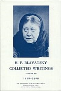 Collected Writings of H. P. Blavatsky, Vol. 12 (Hardcover)