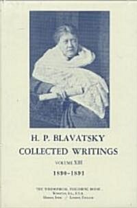 Collected Writings of H. P. Blavatsky, Vol. 13 (Hardcover)