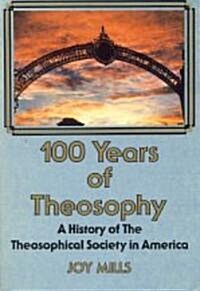 100 Years of Theosophy (Paperback)