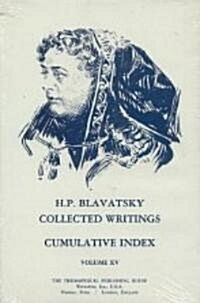 Collected Writings of H. P. Blavatsky, Vol. 15 (Index) (Hardcover)