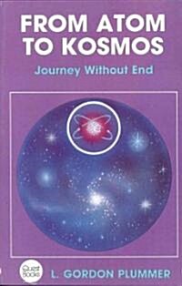 From Atom to Kosmos (Paperback)