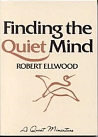 Finding the Quiet Mind (Paperback)