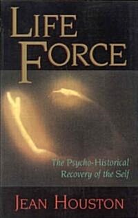 Life Force: The Psycho-Historical Recovery of the Self (Paperback)