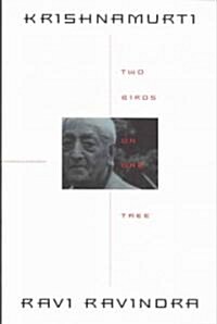 Krishnamurti: Two Birds on One Tree (Paperback)