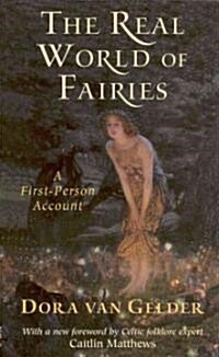 The Real World of Fairies: A First-Person Account (Paperback, 2, Revised)