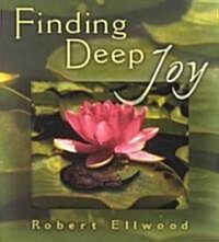 Finding Deep Joy (Paperback, 2, Revised)