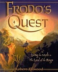 Frodos Quest: Living the Myth in the Lord of the Rings (Paperback)